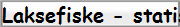 Laksefiske - statistikk S-Tr.lag